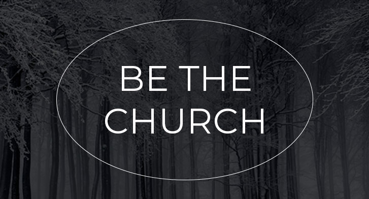 Be the Church