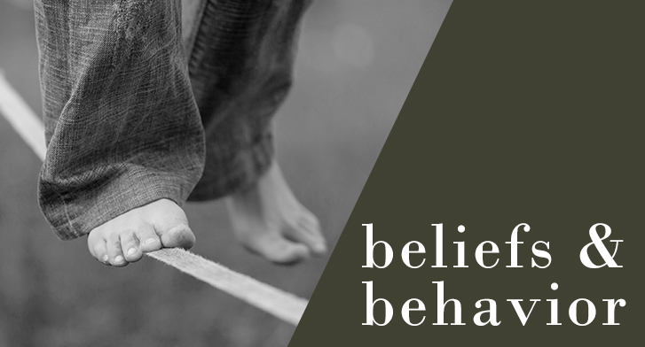 Beliefs & Behavior