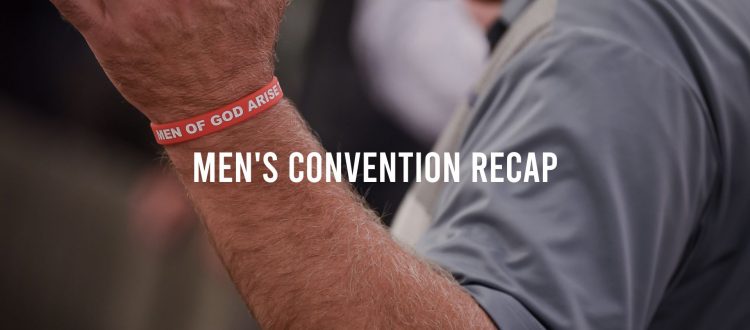 Men's Convention Recap