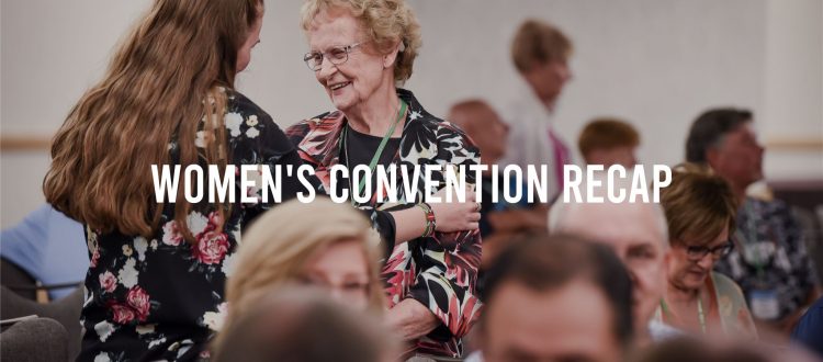 WOMEN'S CONVENTION RECAP