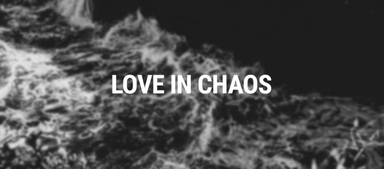 Love in Chaos
